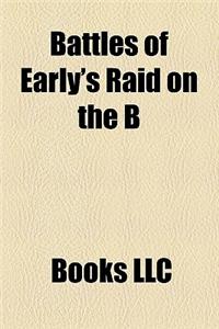 Battles of Early's Raid on the B