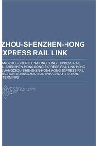 Guangzhou-Shenzhen-Hong Kong Express Rail Link