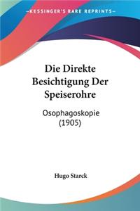 Direkte Besichtigung Der Speiserohre