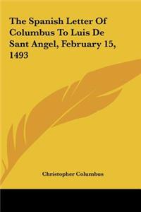 The Spanish Letter of Columbus to Luis de Sant Angel, February 15, 1493