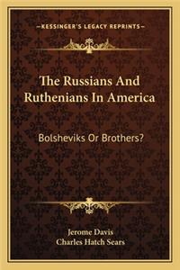The Russians And Ruthenians In America