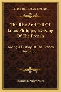 Rise And Fall Of Louis Philippe, Ex-King Of The French
