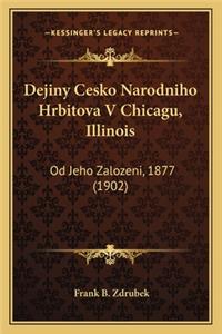 Dejiny Cesko Narodniho Hrbitova V Chicagu, Illinois
