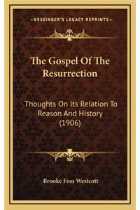 The Gospel Of The Resurrection