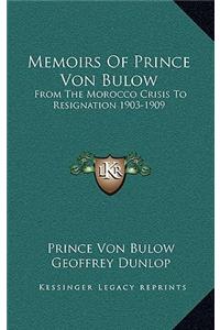 Memoirs of Prince Von Bulow