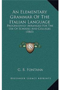 An Elementary Grammar of the Italian Language