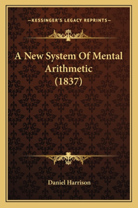 New System Of Mental Arithmetic (1837)