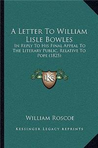 A Letter To William Lisle Bowles