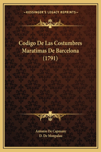 Codigo De Las Costumbres Maratimas De Barcelona (1791)