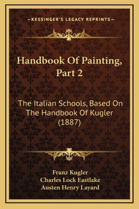 Handbook Of Painting, Part 2