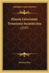 Historia Universitatis Tyrnaviensis Societatis Jesu (1737)