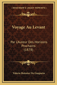 Voyage Au Levant