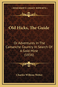 Old Hicks, The Guide