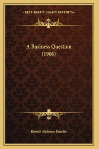 A Business Question (1906)