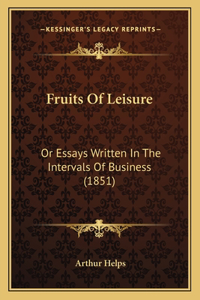 Fruits Of Leisure