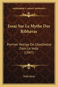 Essai Sur Le Mythe Des Ribhavas
