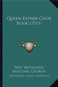 Queen Esther Cook Book (1911)