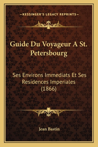 Guide Du Voyageur A St. Petersbourg
