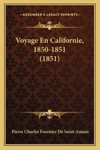 Voyage En Californie, 1850-1851 (1851)