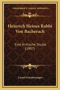 Heinrich Heines Rabbi Von Bacherach