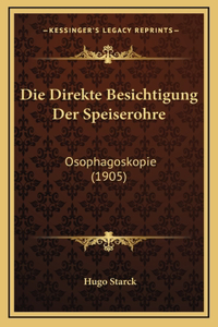 Die Direkte Besichtigung Der Speiserohre