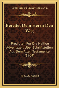 Bereitet Dem Herrn Den Weg