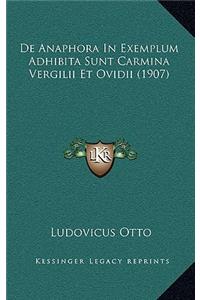 De Anaphora In Exemplum Adhibita Sunt Carmina Vergilii Et Ovidii (1907)