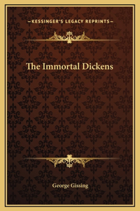 The Immortal Dickens