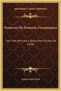 Poems on His Domestic Circumstance