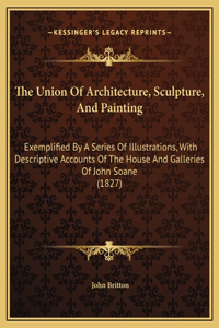 The Union Of Architecture, Sculpture, And Painting