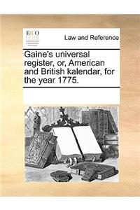 Gaine's universal register, or, American and British kalendar, for the year 1775.