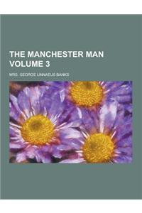 The Manchester Man Volume 3