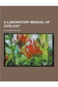 A Laboratory Manual of Zoology
