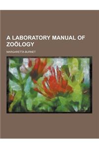 A Laboratory Manual of Zoology