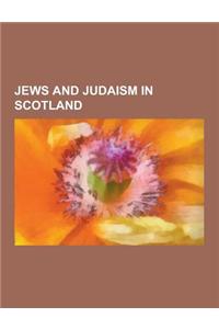 Jews and Judaism in Scotland