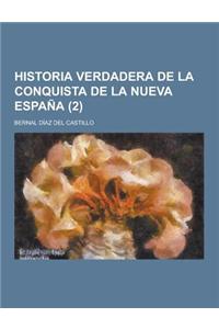 Historia Verdadera de La Conquista de La Nueva Espana (2 )