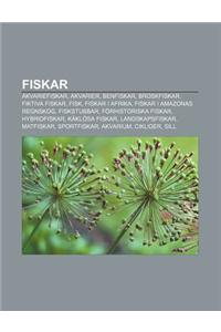 Fiskar: Akvariefiskar, Akvarier, Benfiskar, Broskfiskar, Fiktiva Fiskar, Fisk, Fiskar I Afrika, Fiskar I Amazonas Regnskog, Fi