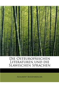 Die Osteuropaischen Literaturen Und Die Slawischen Sprachen