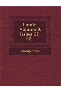 Lumir, Volume 9, Issues 27-52...