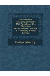 Das Gemeine Familienguterrecht