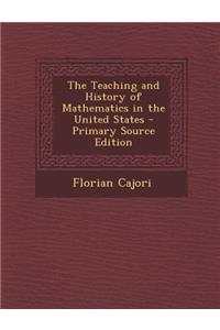 Teaching and History of Mathematics in the United States