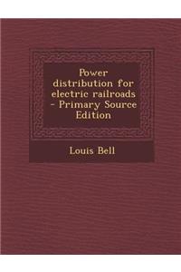 Power Distribution for Electric Railroads