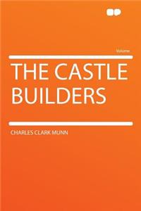 The Castle Builders