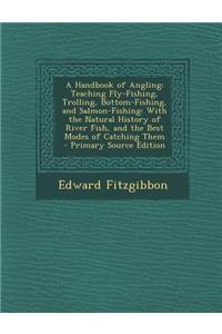 A Handbook of Angling