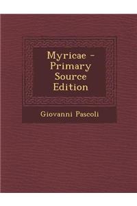 Myricae - Primary Source Edition