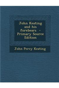 John Keating and His Forebears