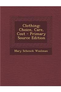 Clothing: Choice, Care, Cost