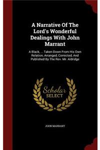 A Narrative Of The Lord's Wonderful Dealings With John Marrant