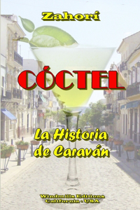 Coctel - La Historia De Caravan