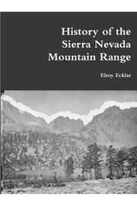 History of the Sierra Nevada Mountain Range